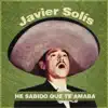 He Sabido Que Te Amaba album lyrics, reviews, download