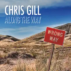 Along the Way by Chris Gill album reviews, ratings, credits