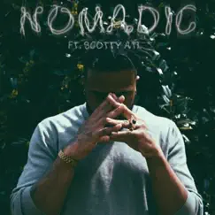 Nomadic (feat. Scotty ATL) Song Lyrics
