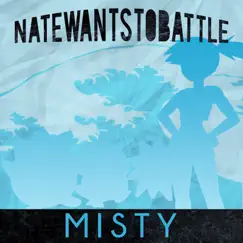 Misty - Single by NateWantsToBattle album reviews, ratings, credits