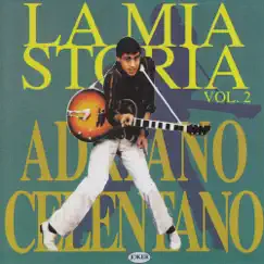La mia storia, Vol. 2 by Adriano Celentano album reviews, ratings, credits