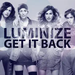 Get It Back - Single by Luminize album reviews, ratings, credits