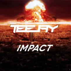 Impact - Single by Teejay album reviews, ratings, credits