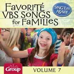 Sing 'Em Again: Favorite Vacation Bible School Songs for Families, Vol. 7 by GroupMusic album reviews, ratings, credits
