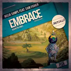 Embrace (feat. Sam Fisher) - Single by Misja Xampl album reviews, ratings, credits