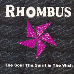The Soul the Spirit & the Wish - EP by Rhombus album reviews, ratings, credits