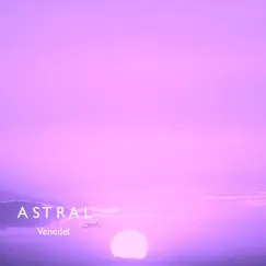 Astral by Venedel album reviews, ratings, credits