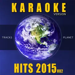 Karaoke Hits 2015, Vol. 2 by Tracks Planet album reviews, ratings, credits