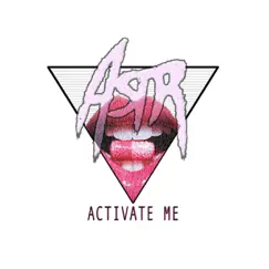 Activate Me Song Lyrics
