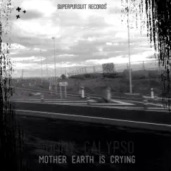 Mother Earth Is Crying - EP by Jonny Calypso album reviews, ratings, credits