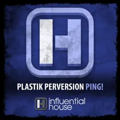 Ping! - Single by Plastik Perversion album reviews, ratings, credits