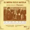 Il mito dell'opera: Pagliacci (Recordings 1907) album lyrics, reviews, download