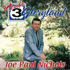 Route 3 Gloryland by Joe Paul Nichols album reviews, ratings, credits