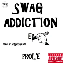 Swag Addiction EP by Prole album reviews, ratings, credits