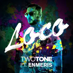 Loco (feat. Enmeris) Song Lyrics
