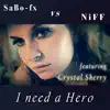 I need a Hero - Single album lyrics, reviews, download