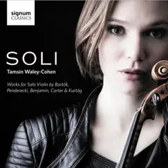 SOLI: Works for Solo Violin by Bartók, Penderecki, Benjamin, Carter and Kurtág by Tamsin Waley-Cohen album reviews, ratings, credits