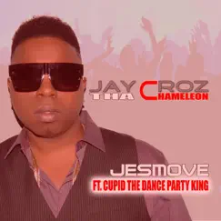 Jesmove (feat. Cupid) - Single by Jay Croz tha Chameleon album reviews, ratings, credits