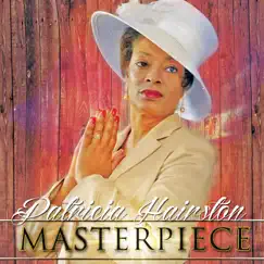 Masterpiece - EP by Patricia Hairston album reviews, ratings, credits