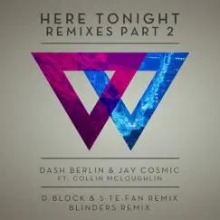 Here Tonight (Remixes, Part 2) [feat. Collin McLoughlin] - EP by Dash Berlin & Jay Cosmic album reviews, ratings, credits