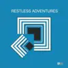 Restless Adventures album lyrics, reviews, download