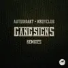 Gang Signs (Remixes) - EP album lyrics, reviews, download