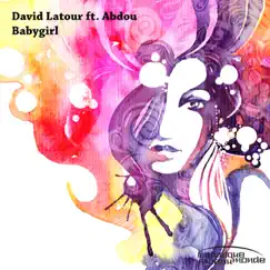 BabyGirl (feat. Abdou) - Single by David Latour album reviews, ratings, credits