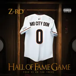 Hall of Fame Game - Single by Z-Ro album reviews, ratings, credits