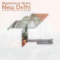 New Delhi - Single by Mysterious Noise album reviews, ratings, credits