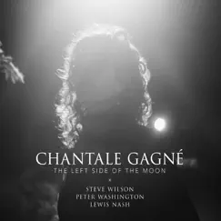 The Left Side of the Moon by Chantale Gagné album reviews, ratings, credits