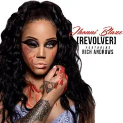 Revolver (feat. Rich Andruws) - Single by Jhonni Blaze album reviews, ratings, credits
