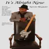 It's Alright Now - Single album lyrics, reviews, download
