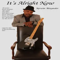 It's Alright Now - Single by Kerwin Alexander album reviews, ratings, credits