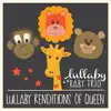 Lullaby Renditions of Queen album lyrics, reviews, download