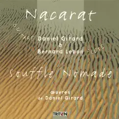 Nacarat - Souffle Nomade by Daniel Girard & Bernard Lebon album reviews, ratings, credits