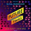 Future Times - EP album lyrics, reviews, download