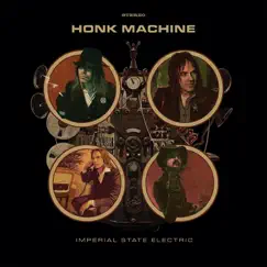 Honk Machine (Deluxe Version) by Imperial State Electric album reviews, ratings, credits