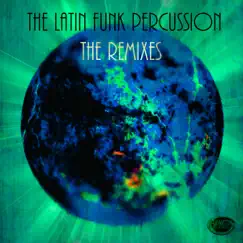 The Latin Funk Percussion - The Remixes by Paul psr ryder album reviews, ratings, credits