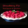 Strawberry Pie - Single album lyrics, reviews, download