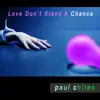 Love Don't Stand a Chance - Single album lyrics, reviews, download