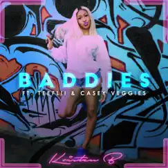 Baddies (feat. Teeflii & Casey Veggies) Song Lyrics