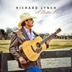 A Better Place by Richard Lynch album reviews, ratings, credits