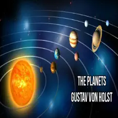 The Planets by Gustav Holst album reviews, ratings, credits
