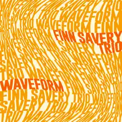 Waveform (feat. Mads Vinding & Bjarne Rostvold) by Finn Savery Trio album reviews, ratings, credits
