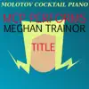 MCP Performs Meghan Trainor: Title album lyrics, reviews, download