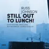 Still Out to Lunch (with Myra Melford, Roy Nathanson, George Schuller & Brad Jones) album lyrics, reviews, download