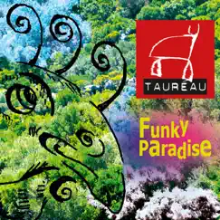 Funky Paradise by Taureau album reviews, ratings, credits