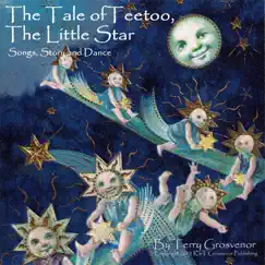 The Tale of Teetoo the Little Star: Songs, Story and Dance by Terry Grosvenor album reviews, ratings, credits