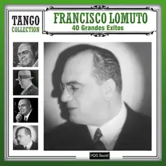40 Grandes Éxitos by Francisco Lomuto album reviews, ratings, credits