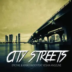 City Streets (feat. Keshia Angeline) [George Acosta Remix] Song Lyrics